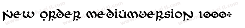 New Order MediumVersion 1000字体转换